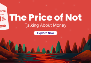 The Price of Not Talking About Money at Home  